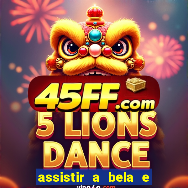 assistir a bela e a fera 2014 completo dublado